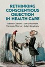 Alberto Giubilini: Rethinking Conscientious Objection in Healthcare, Buch