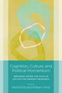 : Cognition, Culture, and Political Momentum, Buch