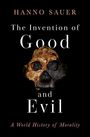 Hanno Sauer: The Invention of Good and Evil, Buch