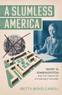 Betty Boyd Caroli: A Slumless America, Buch