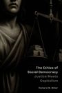 Richard W. Miller: The Ethics of Social Democracy, Buch