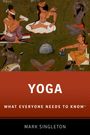 „YOGA: WHAT EVERYONE NEEDS TO KNOW“. Illustration von Menschen in Meditationshaltungen. Autor: MARK SINGLETON.