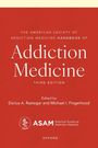 Darius A Rastegar: The American Society of Addiction Medicine Handbook of Addiction Medicine, Buch