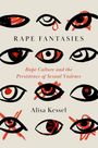 Alisa Kessel: Rape Fantasies, Buch