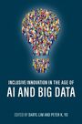 Text: "Inclusive Innovation in the Age of AI and Big Data. Edited by Daryl Lim and Peter K. Yu." Eine Glühbirne aus Menschen.