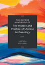"The Oxford Handbook of The History and Practice of Chinese Archaeology," von Anke Hein und Julia Lovell. Farbenfrohe Pinselstriche.