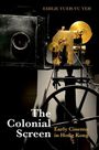 Emilie Yueh-Yu Yeh: The Colonial Screen, Buch