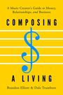 Brandon Elliott: Composing a Living, Buch