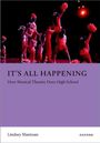 Text: „IT'S ALL HAPPENING: How Musical Theatre Does High School.“ Unten: Lindsey Mantoan, Oxford. 

Szene: Cheerleader in rotem Licht.