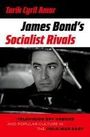 Tarik Amar: James Bond's Socialist Rivals, Buch