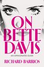 Richard Barrios: On Bette Davis, Buch