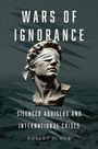 Robert Schub: Wars of Ignorance, Buch