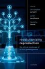 Revolutionizing Reproduction, Buch