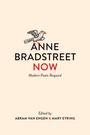 Text: "ANNE BRADSTREET NOW: Modern Poets Respond. Edited by Abram Van Engen & Mary Eyring." Illustration eines Vogels.