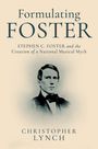 Christopher Lynch: Formulating Foster, Buch