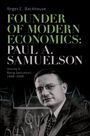 Roger E. Backhouse: Founder of Modern Economics: Paul A. Samuelson, Buch