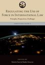 „Regulating the Use of Force in International Law“ oben, „Edited by Martin Faix & Marko Svicevic“ unten. Blick auf Erde aus dem All.