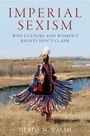 Denise M Walsh: Imperial Sexism, Buch