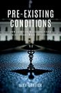 Alex Garlick: Pre-Existing Conditions, Buch