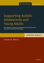 "Supporting Autistic Adolescents and Young Adults; Provider Manual", dunkelblaues und rostbraunes Design.
