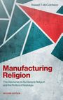 Russell T Mccutcheon: Manufacturing Religion, Buch