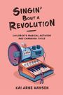 Kai Arne Hansen: Singin' Bout a Revolution, Buch