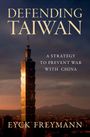 Eyck Freymann: Defending Taiwan, Buch