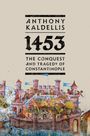 Anthony Kaldellis: 1453, Buch