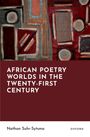 "African Poetry Worlds in the Twenty-First Century" von Nathan Suhr-Sytsma. Abstrakte Muster in Erdtönen.