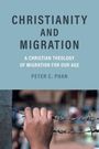 Peter C Phan: Christianity and Migration, Buch