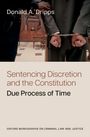 "Donald A. Dripps. Sentencing Discretion and the Constitution: Due Process of Time. Gerichtssaal mit gefesseltem Mann."