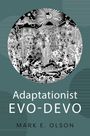 Mark E. Olson: Adaptationist Evo-Devo, Buch