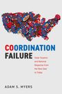 Adam S Myers: Coordination Failure, Buch