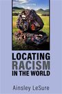 Ainsley Lesure: Locating Racism in the World, Buch