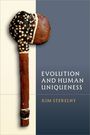 Titel: "EVOLUTION AND HUMAN UNIQUENESS", Autor: Kim Sterelny. Abgebildet ist ein hölzerner Stab mit verzierten Mustern.