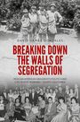 David-James Gonzales: Breaking Down the Walls of Segregation, Buch