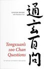 Text: "Tongxuan’s 100 Chan Questions. To speak without speaking." Links chinesische Kalligraphie. 