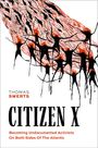 Thomas Swerts: Citizen X, Buch