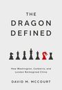 Buchtitel: "The Dragon Defined". Untertitel: "How Washington, Canberra, and London Reimagined China". Schachfiguren vorne.