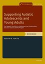 Text oben: "PROGRAMS THAT WORK". Großteil des Covers zeigt den Titel "Supporting Autistic Adolescents and Young Adults".