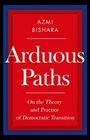 Azmi Bishara: Arduous Paths, Buch