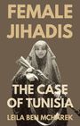 Leila Ben Mcharek: Female Jihadis, Buch