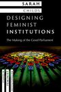 Sarah Childs: Designing Feminist Institutions, Buch
