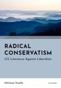 Mitchum Huehls: Radical Conservatism, Buch