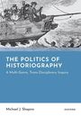 THE POLITICS OF HISTORIOGRAPHY, A Multi-Genre, Trans-Disciplinary Inquiry. Illustration eines Segelschiffs mit Menschen.