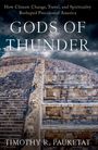 "Gods of Thunder" von Timothy R. Pauketat. Hintergrund zeigt eine alte Steintreppe mit Wolken am Himmel.