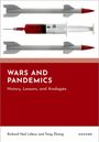 Text: "WARS AND PANDEMICS: History, Lessons, and Analogies" von Richard Ned Lebow und Feng Zhang. Oben Spritze, unten zwei Raketen.