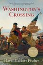 Text oben: "Superb...History at its best, fascinating in its details, magisterial in its sweep." —Boston Globe. Titel: "Washington's Crossing". Unten: David Hackett Fischer. Abbildung: Gemälde von Männern auf einem Boot mit Flagge im Eis.