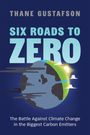 Text: "Thane Gustafson", "Six Roads to Zero", "The Battle Against Climate Change in the Biggest Carbon Emitters". Illustration: Erde.