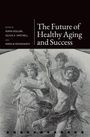 "The Future of Healthy Aging and Success" von Surya Kolluri, Olivia S. Mitchell und Nikolai Roussanov. Detailreiche Illustration darunter.